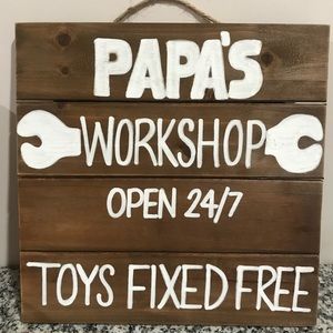 Papa's Workshop Open 24-7 Toys Fixed Free sign